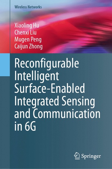 bokomslag Reconfigurable Intelligent Surface-Enabled Integrated Sensing and Communication in 6G