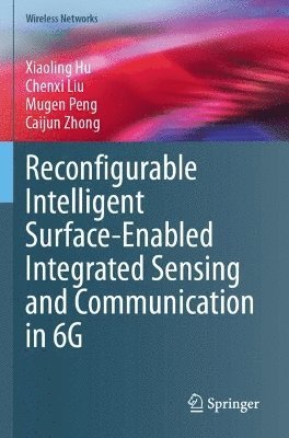 bokomslag Reconfigurable Intelligent Surface-Enabled Integrated Sensing and Communication in 6G