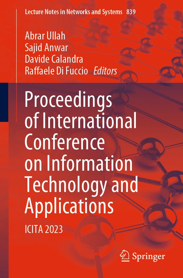 Abrar Ullah, Sajid Anwar, Davide Calandra, Raffaele Di Fuccio - Proceedings of International Conference on Information Technology and Applications, Häftad
