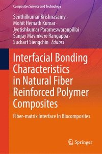 bokomslag Interfacial Bonding Characteristics in Natural Fiber Reinforced Polymer Composites