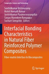 bokomslag Interfacial Bonding Characteristics in Natural Fiber Reinforced Polymer Composites