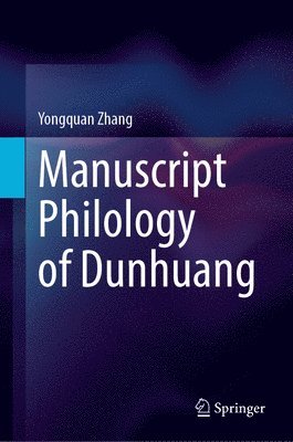 Manuscript Philology of Dunhuang 1