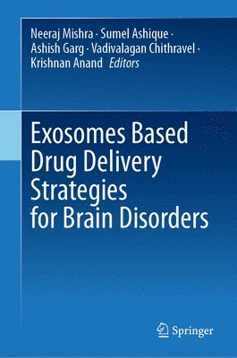 Exosomes Based Drug Delivery Strategies for Brain Disorders 1