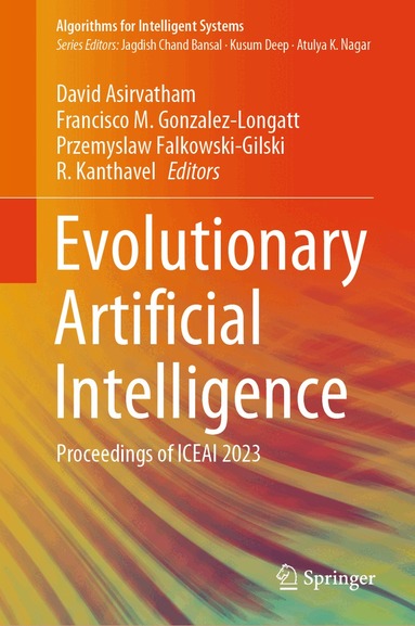 David Asirvatham, Francisco M. Gonzalez-Longatt, Przemyslaw Falkowski-Gilski, R. Kanthavel - Evolutionary Artificial Intelligence, Inbunden