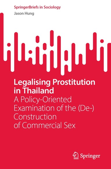 bokomslag Legalising Prostitution in Thailand