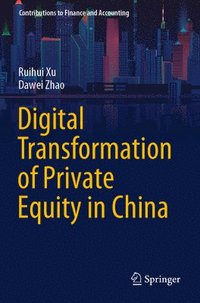 bokomslag Digital Transformation of Private Equity in China