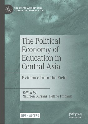 The Political Economy of Education in Central Asia 1