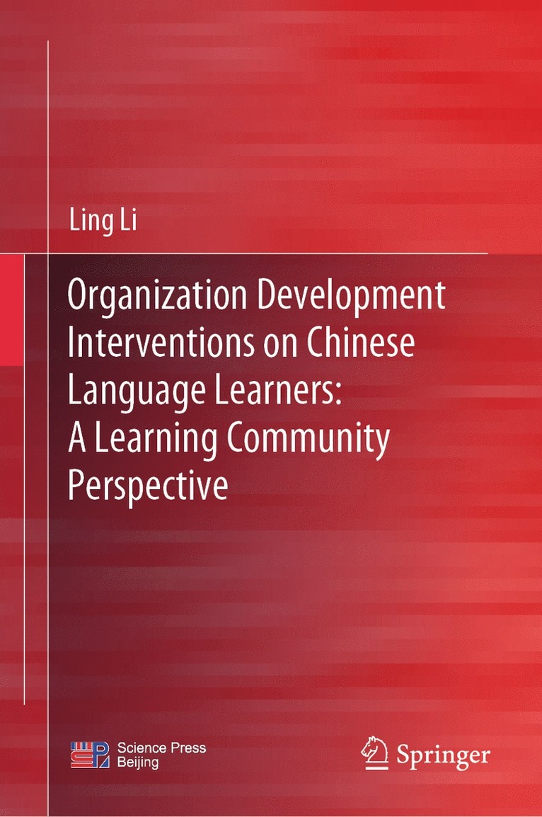 Ling Li - Organization Development Interventions on Chinese Language Learners: A Learning Community Perspective, Inbunden