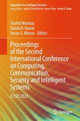 Proceedings of the Second International Conference on Computing, Communication, Security and Intelligent Systems 1