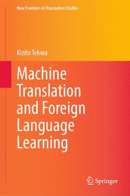 bokomslag Machine Translation and Foreign Language Learning