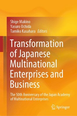 Transformation of Japanese Multinational Enterprises and Business 1