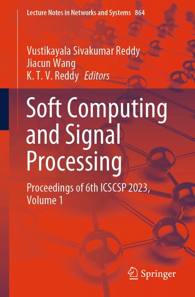 Vustikayala Sivakumar Reddy, Jiacun Wang, K.T.V. Reddy - Soft Computing and Signal Processing, Häftad