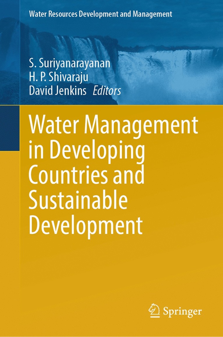 S. Suriyanarayanan, H. P. Shivaraju, David Jenkins - Water Management in Developing Countries and Sustainable Development, Inbunden