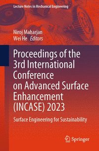 bokomslag Proceedings of the 3rd International Conference on Advanced Surface Enhancement (INCASE) 2023