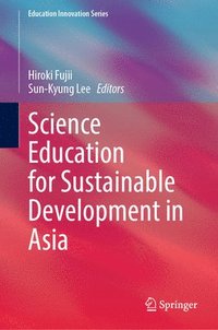 bokomslag Science Education for Sustainable Development in Asia
