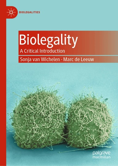 Sonja van Wichelen, Marc de Leeuw - Biolegality, Inbunden