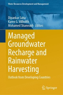 Managed Groundwater Recharge and Rainwater Harvesting 1