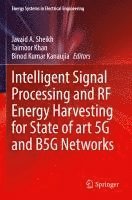 bokomslag Intelligent Signal Processing and RF Energy Harvesting for State of art 5G and B5G Networks