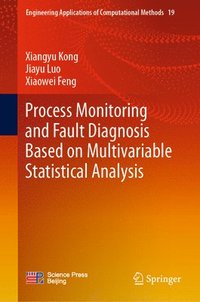 bokomslag Process Monitoring and Fault Diagnosis Based on Multivariable Statistical Analysis