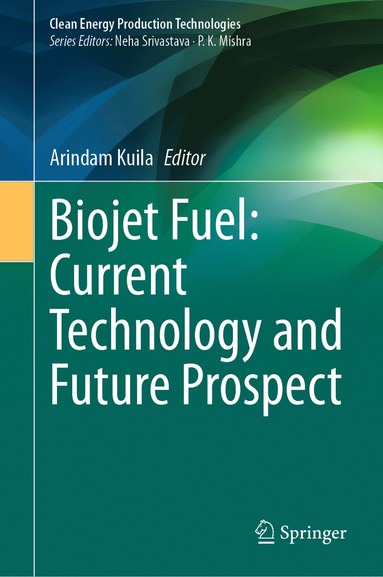 bokomslag Biojet Fuel: Current Technology and Future Prospect