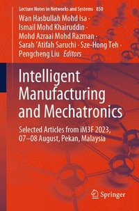 bokomslag Intelligent Manufacturing and Mechatronics