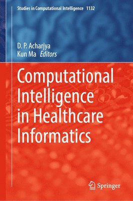 Computational Intelligence in Healthcare Informatics 1