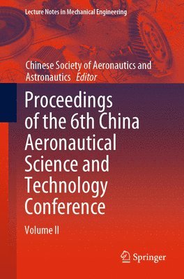 Proceedings of the 6th China Aeronautical Science and Technology Conference 1