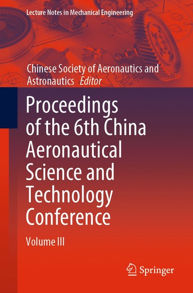 bokomslag Proceedings of the 6th China Aeronautical Science and Technology Conference