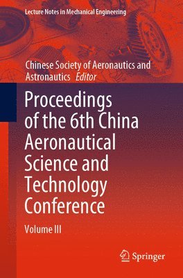 Proceedings of the 6th China Aeronautical Science and Technology Conference 1