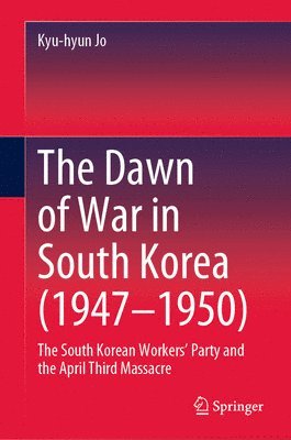 The Dawn of War in South Korea (19471950) 1