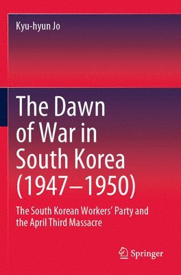 The Dawn of War in South Korea (19471950) 1