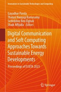 bokomslag Digital Communication and Soft Computing Approaches Towards Sustainable Energy Developments