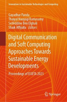 Digital Communication and Soft Computing Approaches Towards Sustainable Energy Developments 1