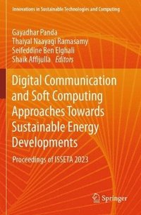bokomslag Digital Communication and Soft Computing Approaches Towards Sustainable Energy Developments