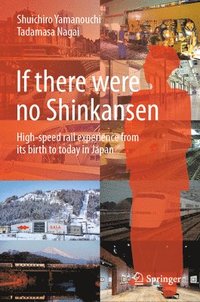 bokomslag If there were no Shinkansen