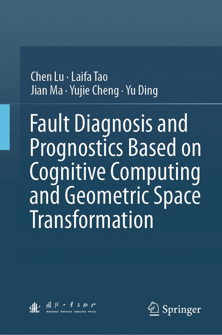 Fault diagnosis and prognostics based on cognitive computing and geometric space transformation 1