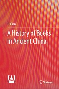 bokomslag A History of Books in Ancient China