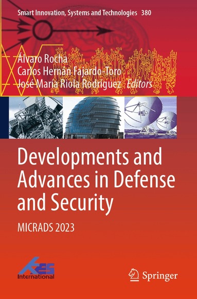 Álvaro Rocha, Carlos Hernán Fajardo-Toro, José María Riola Rodríguez - Developments and Advances in Defense and Security, Häftad
