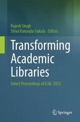 Transforming Academic Libraries 1