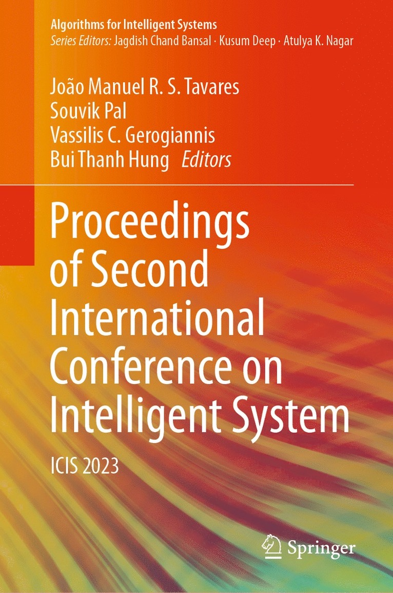 João Manuel R. S. Tavares, Souvik Pal, Vassilis C. Gerogiannis, Bui Thanh Hung, Joao Manuel R. S. Tavares - Proceedings of Second International Conference on Intelligent System, Inbunden