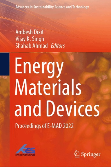 Ambesh Dixit, Vijay K. Singh, Shahab Ahmad - Energy Materials and Devices, Inbunden