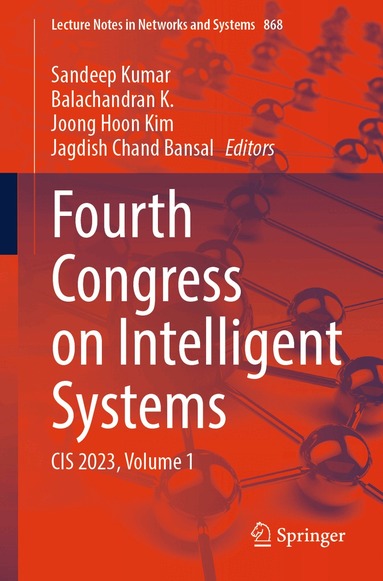 Sandeep Kumar, Balachandran K., Joong Hoon Kim, Jagdish Chand Bansal - Fourth Congress on Intelligent Systems, Häftad
