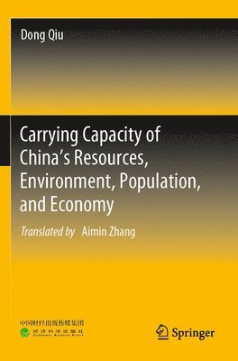 bokomslag Carrying Capacity of China's Resources, Environment, Population, and Economy