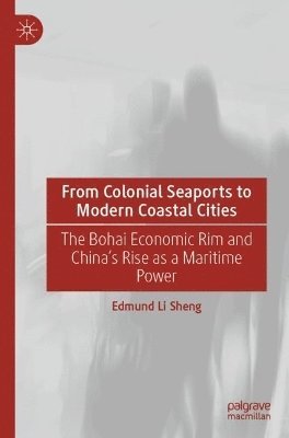 From Colonial Seaports to Modern Coastal Cities 1