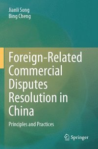 bokomslag Foreign-Related Commercial Disputes Resolution in China