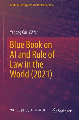 Blue Book on AI and Rule of Law in the World (2021) 1