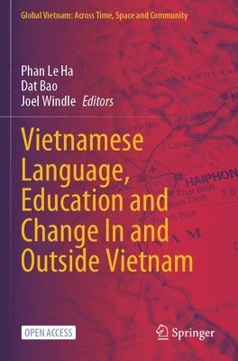 bokomslag Vietnamese Language, Education and Change In and Outside Vietnam