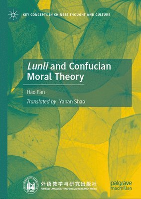 bokomslag Lunli and Confucian Moral Theory