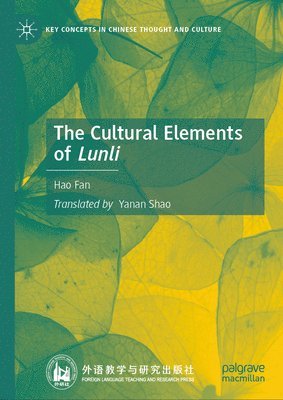 bokomslag The Cultural Elements of Lunli