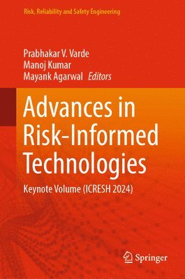 Advances in Risk-Informed Technologies 1